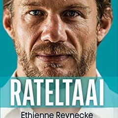 GET [PDF EBOOK EPUB KINDLE] Rateltaai: Ethienne Reynecke se reis van tragedie tot tri