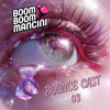 [Bounce Cast 03] - Boom Boom Mancini 🥊 DJ mix artwork - Electronic music tracklist cover image