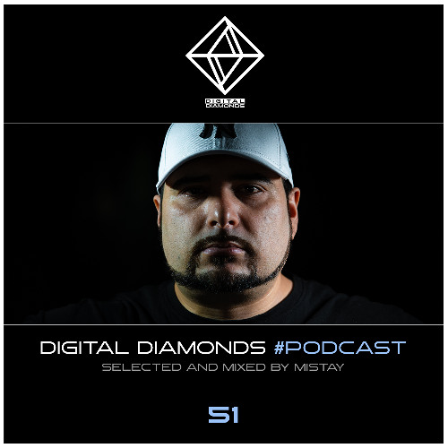Digital Diamonds #PODCAST 51 by Mistay *FREE DOWNLOAD*