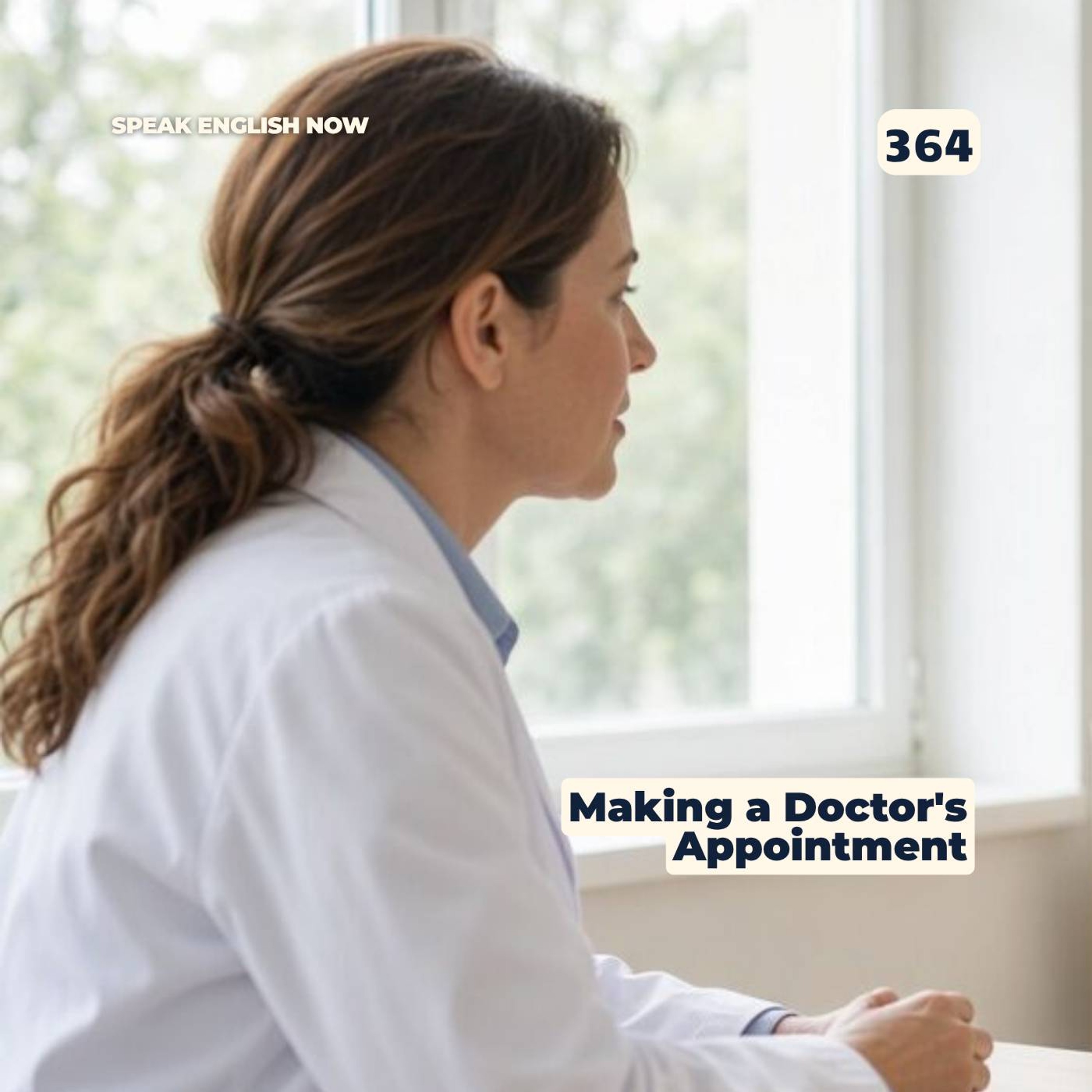 #364 Going to the Doctor - Making an Appointment episode artwork
