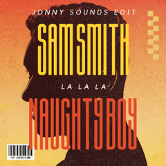 LA LA LA - JONNY SOUNDS EDIT