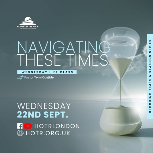 Life Class with Temi Odejide - Navigating these Times - 22.09.21