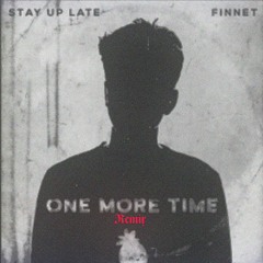 Finnet & Stay Up Late - One More Time (Noobody & Dakan Remix) [Winners]