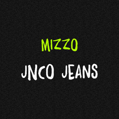 JNCO Jeans (Original Mix)