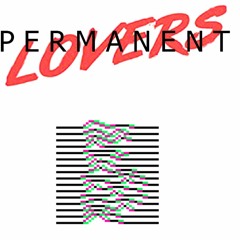 permanent lovers