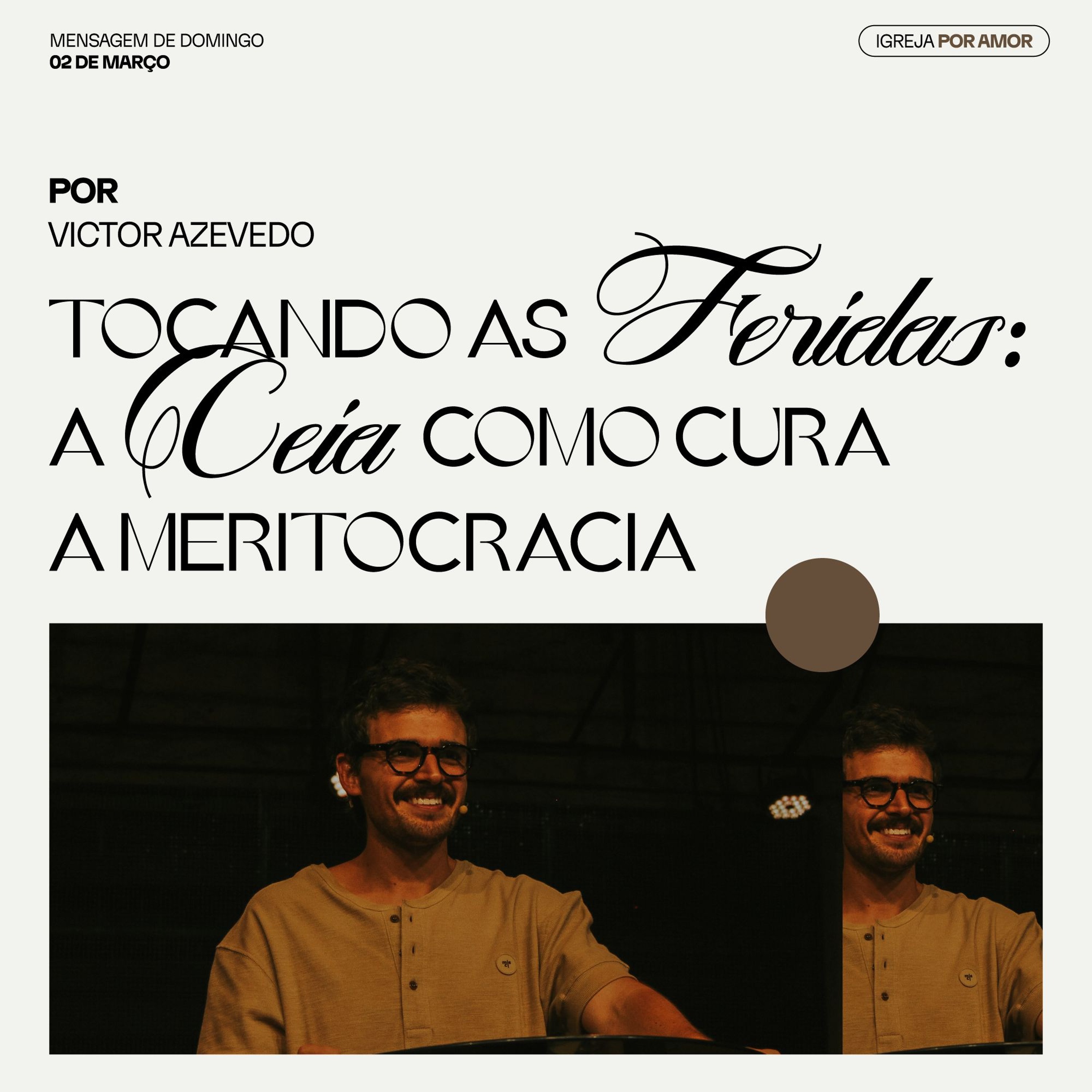 Tocando as feridas: a ceia como cura a meritocracia | Igreja Por Amor | Victor Azevedo  | 02.03.2025 episode artwork