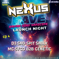 Nexus Launch Night - Dj Sad Spit Sally Mcs Syco Gentik CD4