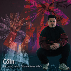 Cöln - Odonia Noire 2025 [DDR]