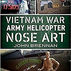 ( cfrS ) Vietnam War Army Helicopter Nose Art by  John Brennan ( dkV )