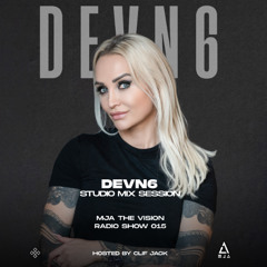 MJATVR015 - DEVN6 Studio Mix Session I MJA the Vision Radio