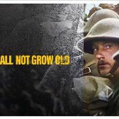 They Shall Not Grow Old (2018) (FuLLMovie) in MP4 TvOnline