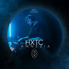 AMNEZIA PODCAST: TECHNO MEMORY #016 | HXTC