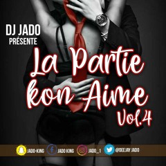 La PaRTie KoN AiMe Vol 4 '''''Dj JaDo''''' #J n J (Jan Nou Jwenn)