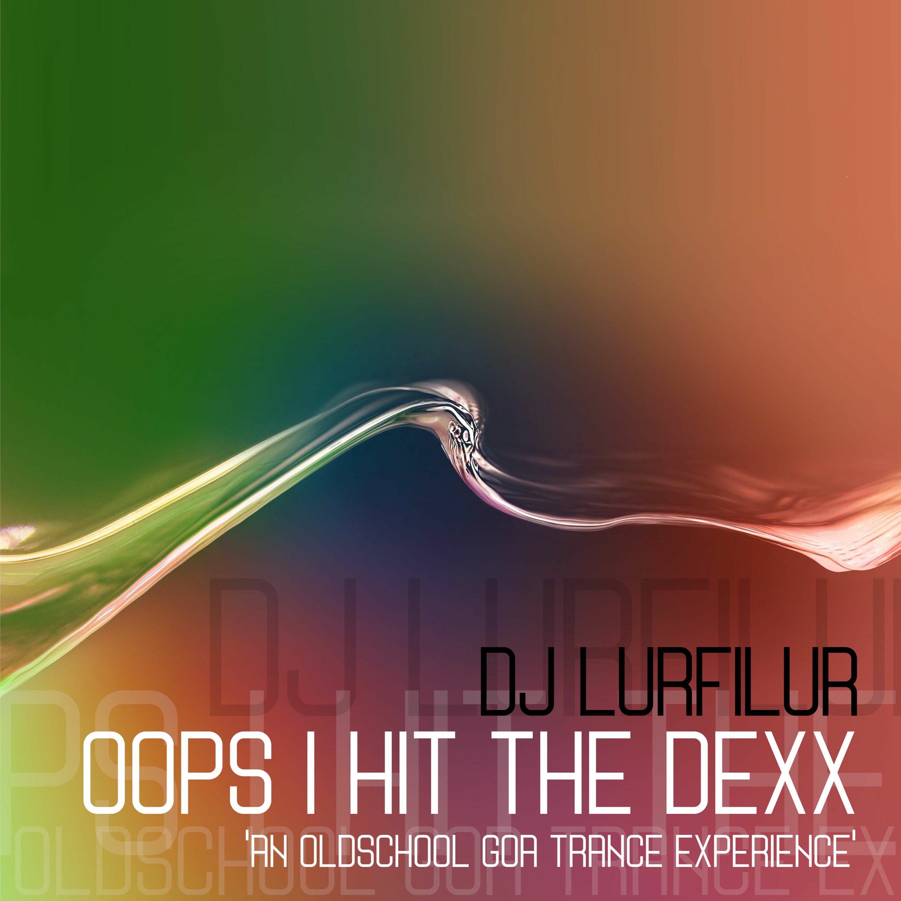 DJ LURFILUR . LIVE RECORDED DJ MIX SETS .