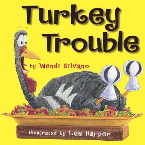 [ACCESS] PDF 📕 Turkey Trouble by  Wendi Silvano &  Lee Harper [KINDLE PDF EBOOK EPUB