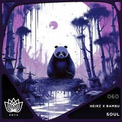 HEIRZ X Bambu - Soul