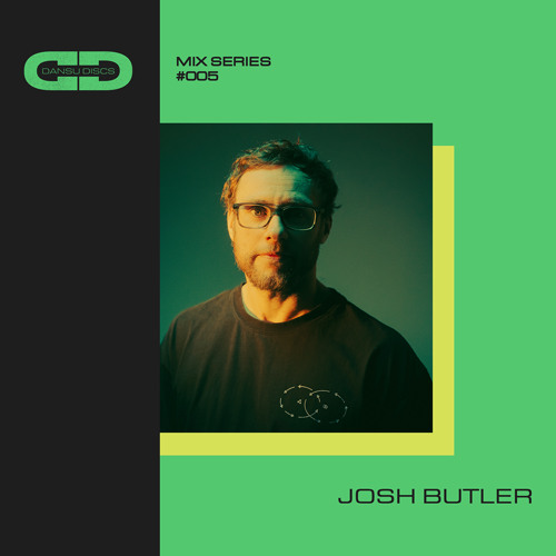 Dansu Discs Mix Series - 005 - Josh Butler
