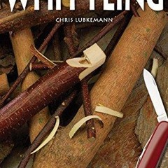 READ The Little Book of Whittling: Passing Time on the Trail, on the Porch, and