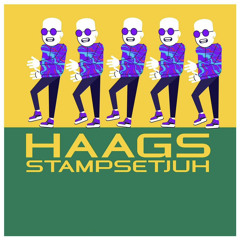 Haags Stamp Setjuh | EARLY UPTEMPO
