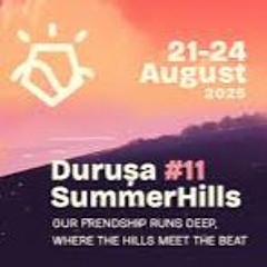 Esaunue - Journey to the SummerHills (Pe drum înspre Durușa 2025)