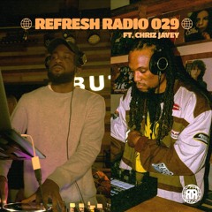 Refresh Radio Episode 029 ft. Chriz Javey