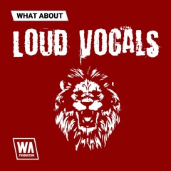 Loud Vocals | 150 Hardstyle & EDM Vocal Shouts