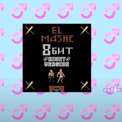 El Mashe - 8 бит ♂️♂️Right♂️♂️Version♂️♂️♂️