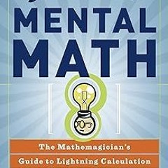 ヽ(・∀・)ﾉ Secrets of Mental Math: The Mathemagician's Guide to Lightning Calculation and Amazing