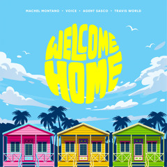 Welcome Home (feat. Travis World)