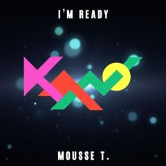 A1. Kano - I'm Ready (Mousse T's Extended Club Remix) [FullTime Production]