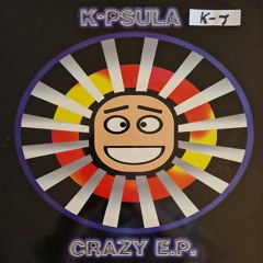 K-Psula - Crazy (Wonderlove) (Makina) (HQ)