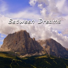 Between Dreams