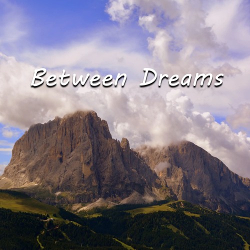 Between Dreams