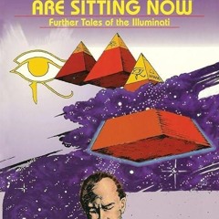 free read✔ Right Where You Are Sitting Now: Further Tales of the Illuminati (Visions