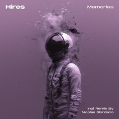 Hires - Memories (Nicolas Giordano Remix) [Anoka]