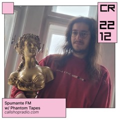 Spumante FM w/ Phantom Tapes 22.12.24