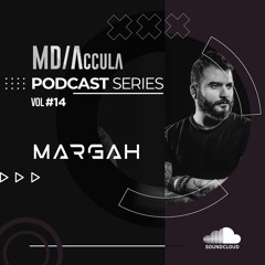 MDAccula Podcast Series vol14# - Margah