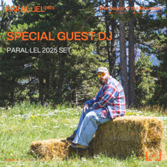Special Guest DJ @ Paral.lel 2025