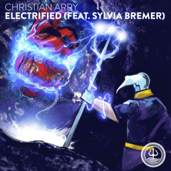 Christian Arry - Electrified (feat. Sylvia Bremer)