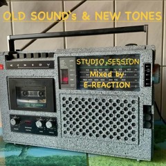 OLD SOUND'S & NEW TONES (STUDIO SESSION)