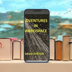Adventures In Microspace. Courtesy Copy [PDF]