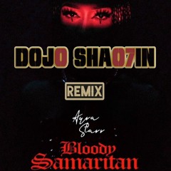 Ayra Starr - Bloody Samaritan (Dojo Shaolin Remix)