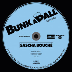 Sascha Bouché - Work My Body (Original Mix)