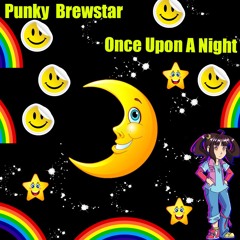 Punky Brewstar Once Upon A Night