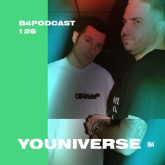 YOUNIVERSE. B4Podcast 126