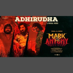 Adhirudha - T Rajendar x Mark Antony (0fficial Mp3)