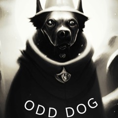 ODD DOG - I Sit Astounded