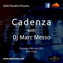 AATM Radio - Cadenza with DJ Marc Messo - 29th July 2021