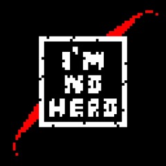 I'm No Hero - [Zurg's Take]