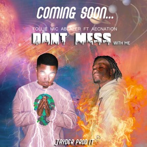 Dont mess_[JayDer Prod it]